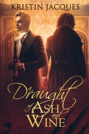 A Draught of Ash and Wine
