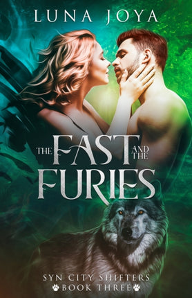 The Fast and the Furies: a paranormal shifter