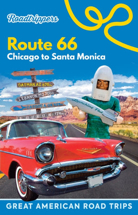 Roadtrippers Route 66: Chicago to Santa Monica