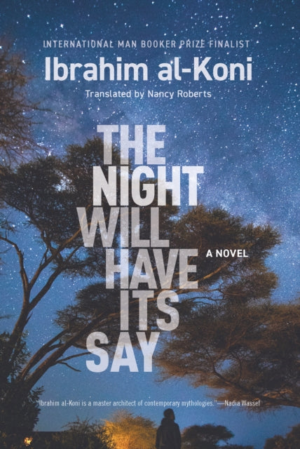 The Night Will Have Its Say: A Novel