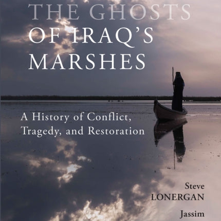 The Ghosts of Iraqs Marshes