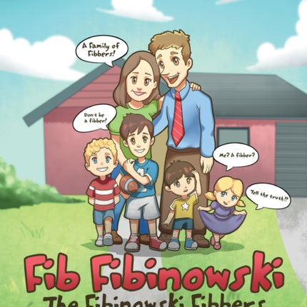 Fib Fibinowski: The Fibinowski Fibbers