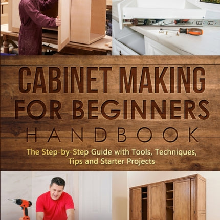Cabinet making for Beginners Handbook