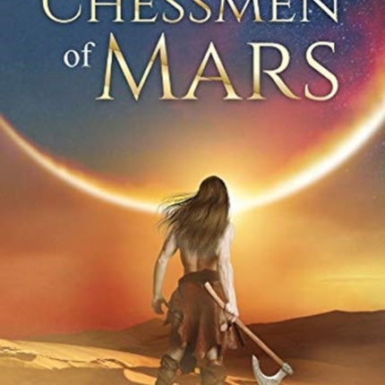 The Chessmen of Mars (Annotated)