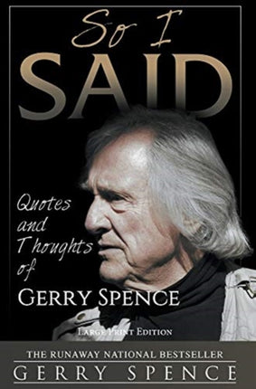 So I Said (LARGE PRINT): Quotes and Thoughts of