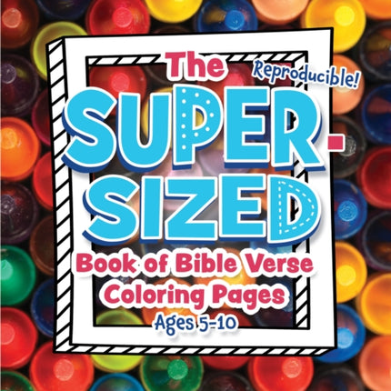 The SuperSized Book of Bible Verse Coloring Pages