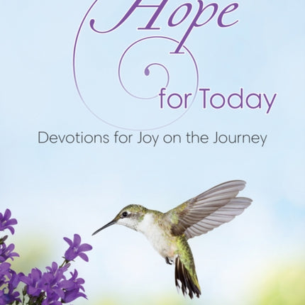 Fresh Hope for Today: Devotions for Joy on the Journey