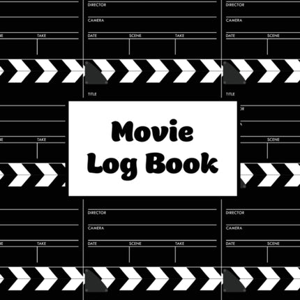 Movie Log Book: Film Review Pages, Watch & List Favorite Movies, Gift, Write Reviews & Details Journal, Writing Films Tracker, Notebook