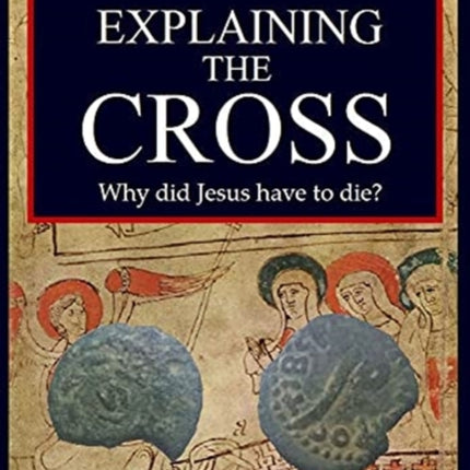 Explaining the Cross