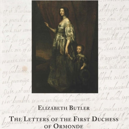 The Letters of the First Duchess of Ormonde