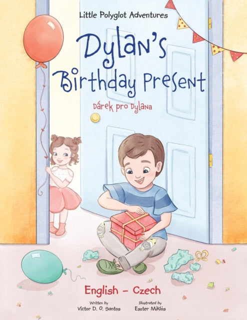 Dylan's Birthday Present / Dárek Pro Dylana -