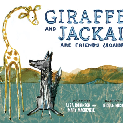 Giraffe and Jackal Are Friends (Again!)