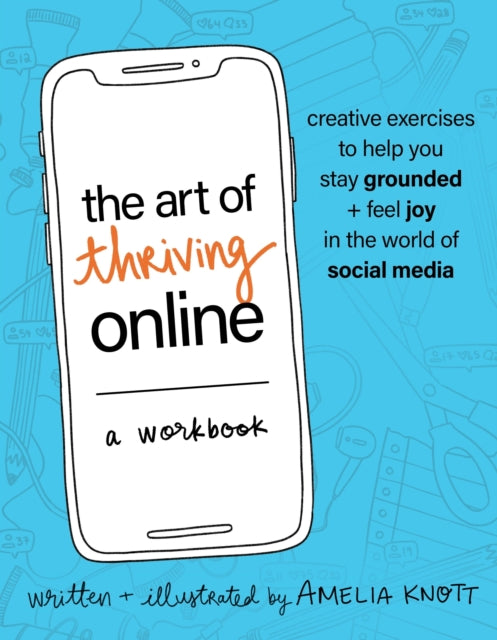 The Art of Thriving Online A Workbook