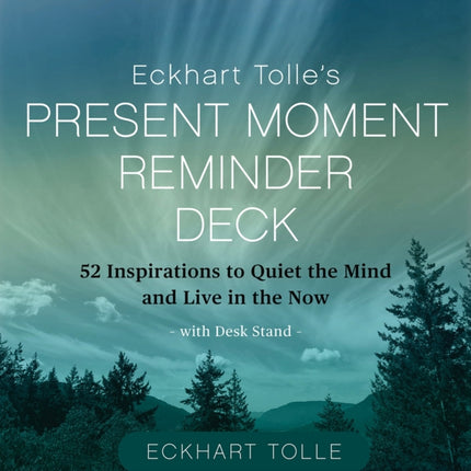 Eckhart Tolles Present Moment Reminder Deck