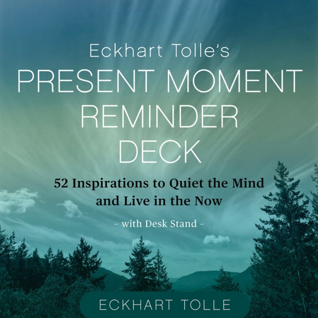 Eckhart Tolles Present Moment Reminder Deck