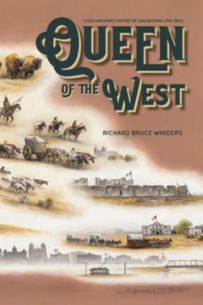 Queen of the West: A Documentary History of San