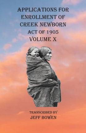 Applications For Enrollment of Creek Newborn Act