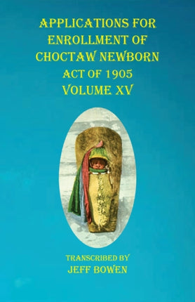 Applications For Enrollment of Choctaw Newborn