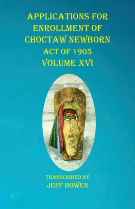 Applications For Enrollment of Choctaw Newborn