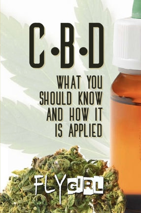 CBD: What you should know and how it is applied