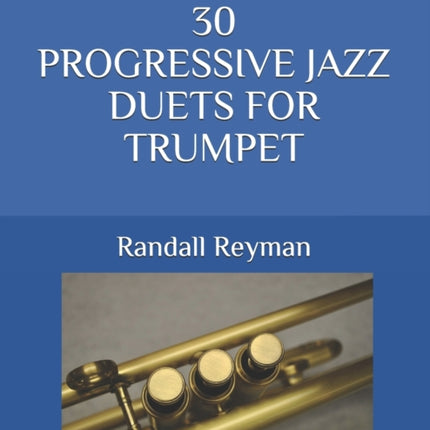 30 Progressive Jazz Duets for Trumpet