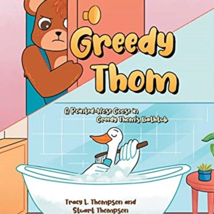 Greedy Thom: A Pointed-Nose Goose in Greedy Thom's Bathtub