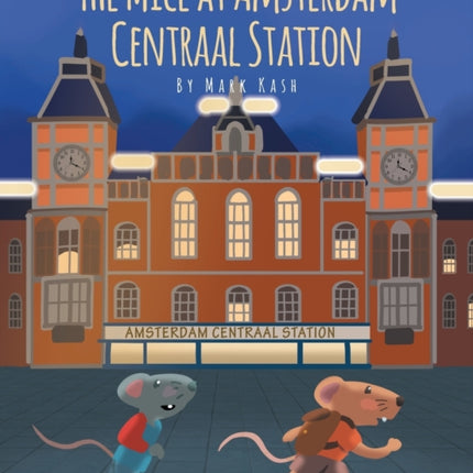 The Mice at Amsterdam Centraal Station
