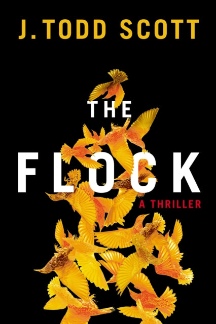 The Flock: A Thriller