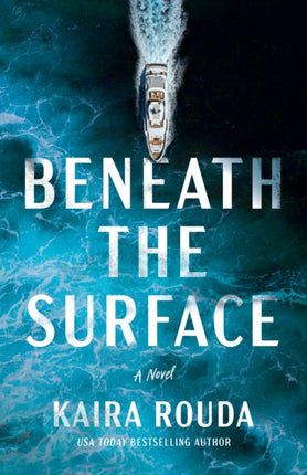 Beneath the Surface: A Novel