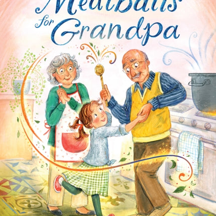 Meatballs for Grandpa