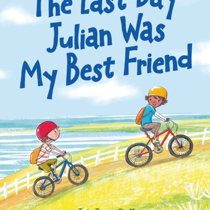 The Last Day Julian Was My Best Friend