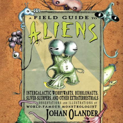 A Field Guide to Aliens
