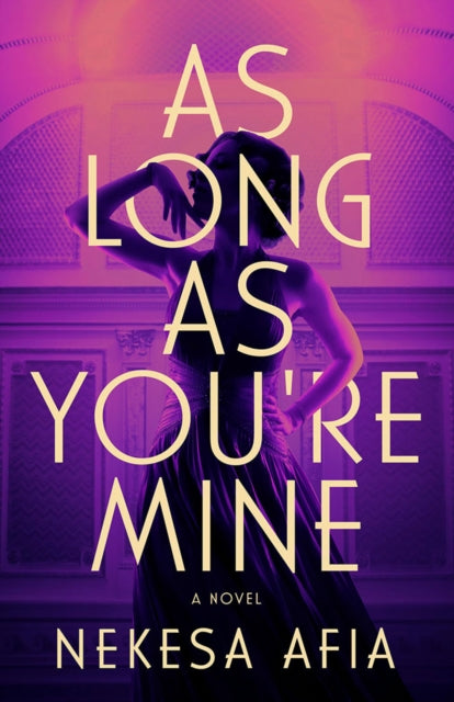 As Long as Youre Mine