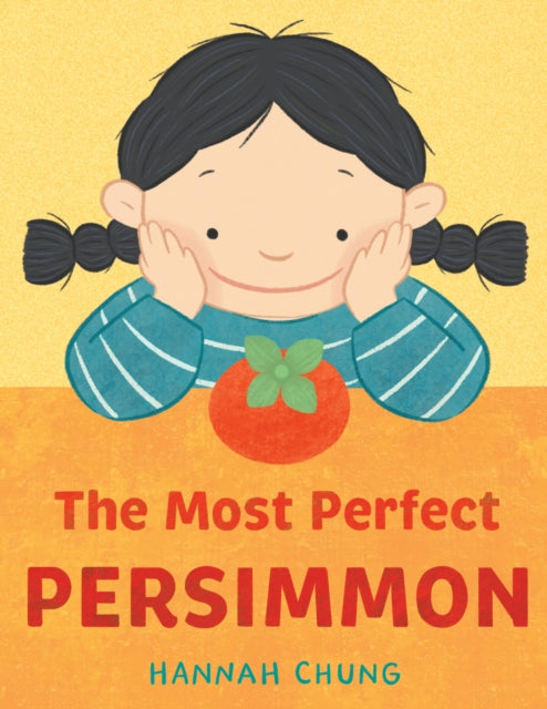 The Most Perfect Persimmon