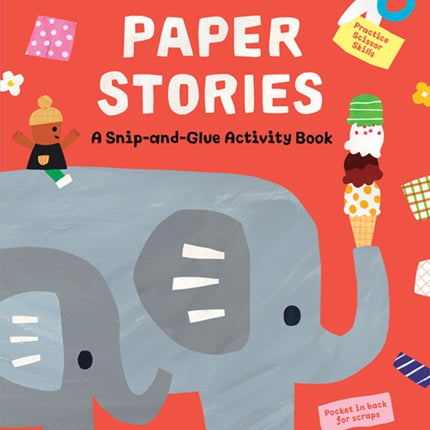 Paper Stories: A Snip and Glue Activity Book