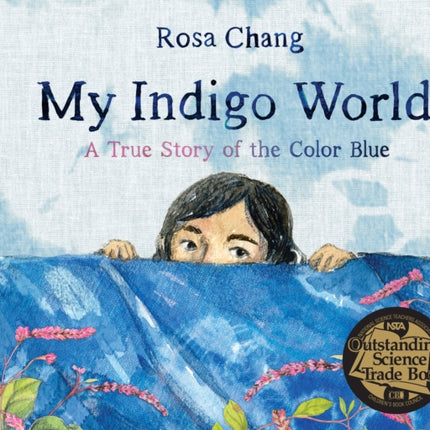 My Indigo World: A True Story About the Color Blue