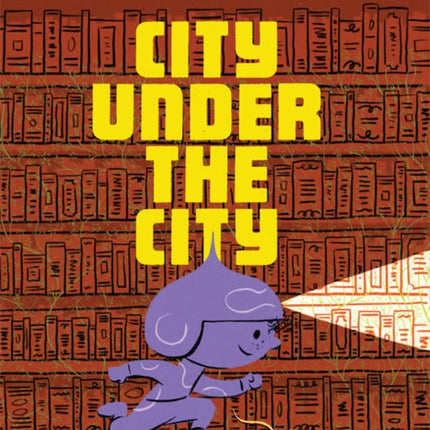 The City Under the City