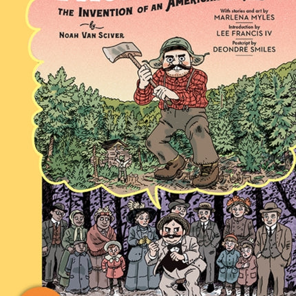 Paul Bunyan: The Invention of an American Legend: A TOON Graphic