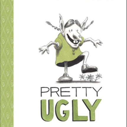 Pretty Ugly