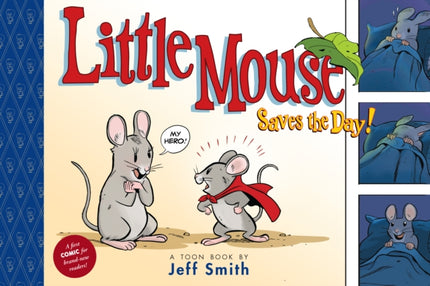 Little Mouse Saves The Day A First Comic for BrandNew Readers