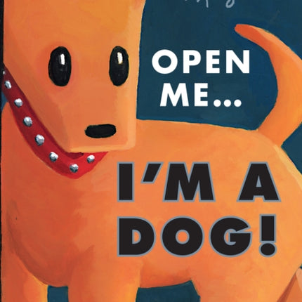 Open Me...Im a Dog