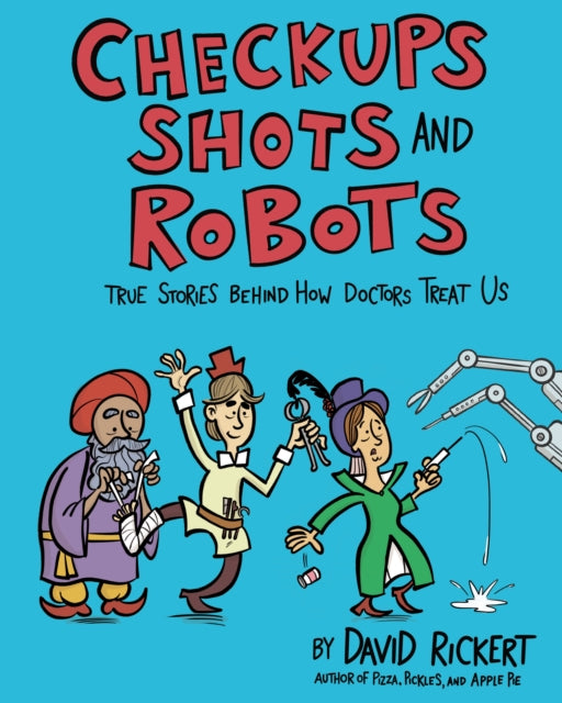 Checkups Shots and Robots