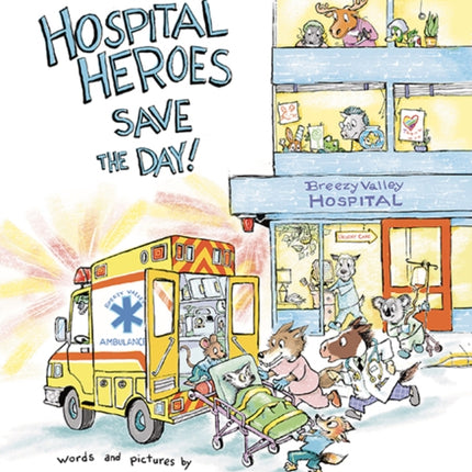 Hospital Heroes Save the Day