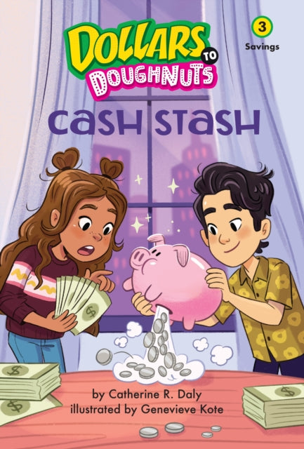 Cash Stash Dollars to Doughnuts Book 3