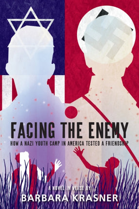 Facing the Enemy: How a Nazi Youth Camp in America Tested a Friendship