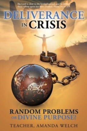 Deliverance in Crisis: Random Problems or Divine