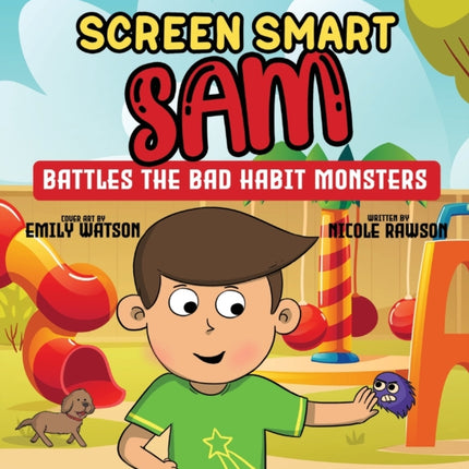 Screen Smart Sam: Battles the Bad Habit Monsters
