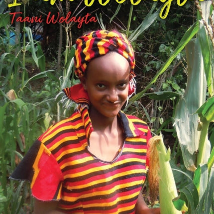 I am Wolayta: Tanni Wolayta