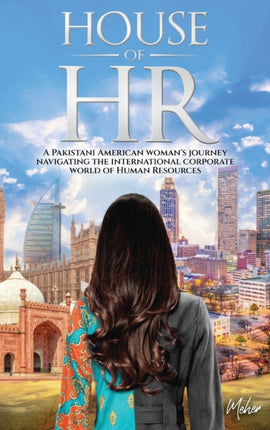 House of HR: A Pakistani American woman's journey