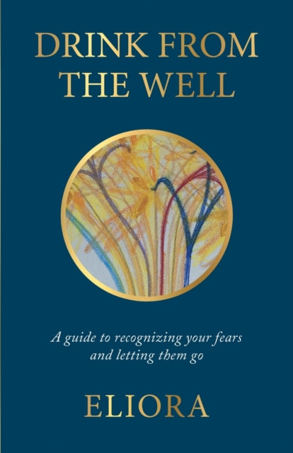 Drink From The Well: A Guide to Recognizing Your